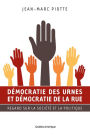Démocratie des urnes et démocratie de la rue: Regard sur la société et la politique