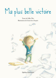 Title: Ma plus belle victoire, Author: Gilles Tibo