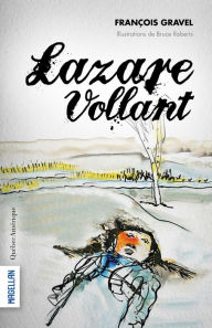 Title: Lazare Vollant, Author: François Gravel