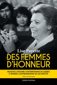 Title: Des femmes d'honneur: 3 tomes en 1, Author: Lise Payette