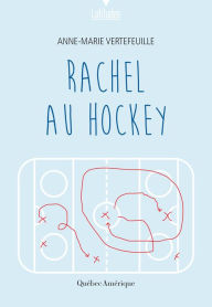 Title: Rachel au hockey, Author: Anne-Marie Vertefeuille