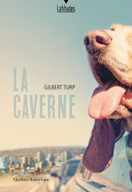 Title: La Caverne, Author: Gilbert Turp