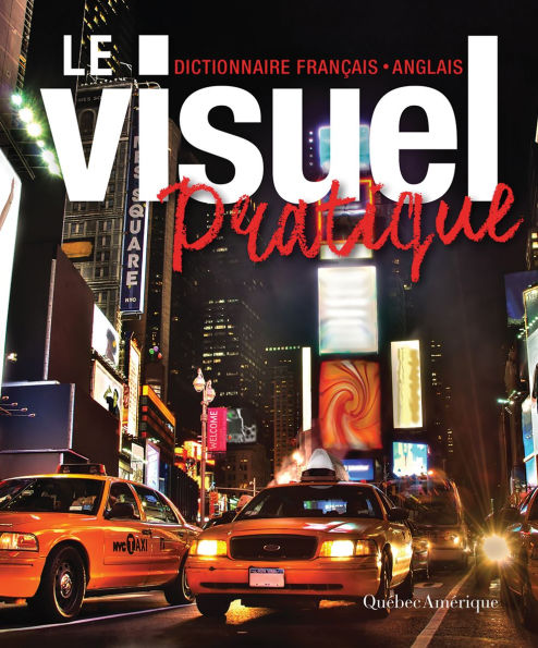 Le Visuel Pratique: Dictionnaire FranÃ¯Â¿Â½ais-Anglais