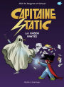 Capitaine Static 9 - La Maison hantée: La Maison hantée