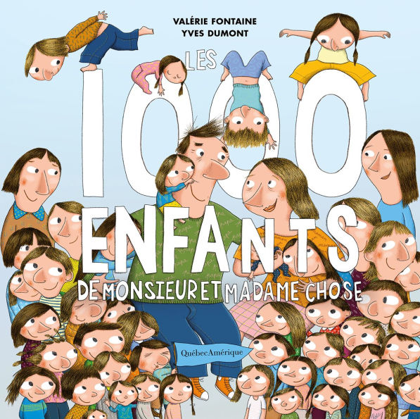 Les 1000 enfants de Monsieur et Madame Chose