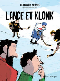 Title: Lance et Klonk, Author: François Gravel