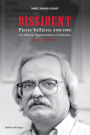 Dissident - Pierre Vallières (1938-1998): Au-delà de Nègres blancs d'Amérique