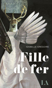 Title: Fille de fer, Author: Isabelle Grégoire