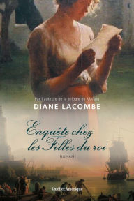 Title: Enquête chez les Filles du roi, Author: Diane Lacombe