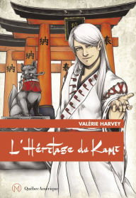 Title: L'Héritage du Kami, Author: Valérie Harvey