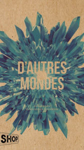 Title: D'autres mondes: 15 autrices, 15 nouvelles d'horreur, Author: Collectif