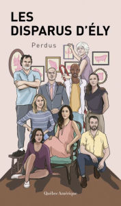 Title: Les Disparus d'Ély: Perdus, Author: Patrick Senécal