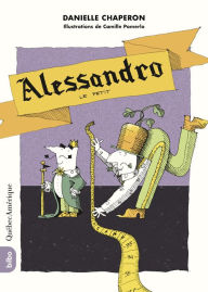 Title: Alessandro Le Petit, Author: Danielle Chaperon