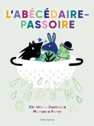 Title: L'Abécédaire-passoire, Author: Christiane Duchesne