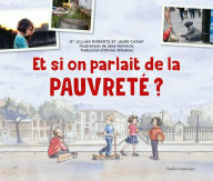 Title: Et si on parlait de la pauvreté ?, Author: Roberts Dre Jillian