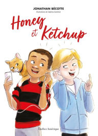 Title: Honey et Ketchup, Author: Jonathan Bécotte