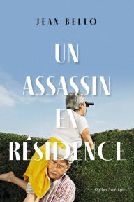 Title: Un assassin en résidence, Author: Jean Bello