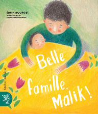 Title: Belle famille, Malik!, Author: Édith Bourget