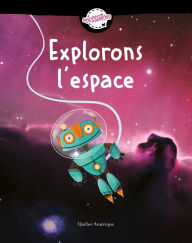 Title: Explorons l'espace, Author: Quebec Amerique