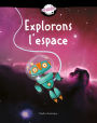 Explorons l'espace