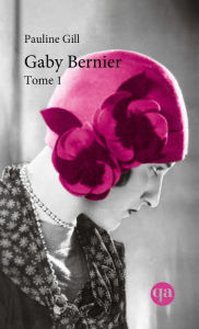 Title: Gaby Bernier - Tome 1, Author: Pauline Gill