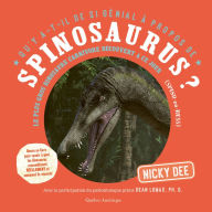 Title: Qu'y a-t-il de si genial a propos de Spinosaurus?, Author: Nicky Dee