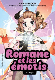 Title: Romane et les émotis, 1 - Rage, Author: Annie Bacon