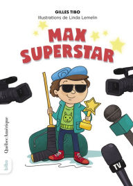 Title: Max Superstar, Author: Gilles Tibo