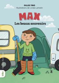 Title: Max - Les beaux souvenirs, Author: Gilles Tibo