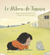 Title: Le Hibou de Tanna, Author: Rachel Qitsualik-Tinsley