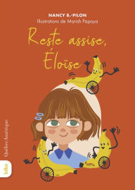 Title: Reste assise, lo se, Author: Nancy B. Pilon