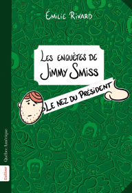 Title: Le nez du Pr sident, Author: milie Rivard