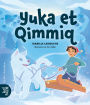 Yuka et Qimmiq