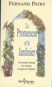 Title: Le Promeneur et le Jardinier, Author: Fernand Patry