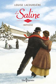 Title: La Saline, tome 2: Impasse, Author: Louise Lacoursière