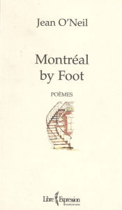 Title: Montréal by foot, Author: Jean O'Neil