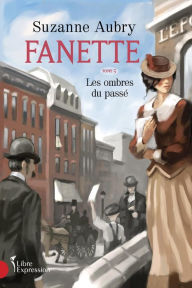 Title: Fanette, tome 5: Les ombres du passé, Author: Suzanne Aubry