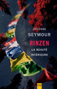 Title: Rinzen la beauté intérieure, Author: Johanne Seymour
