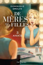 De mères en filles, tome 3: Anaïs