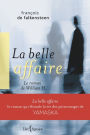 La Belle Affaire: Le roman de William H.