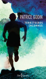 Title: Territoires inconnus, Author: Patrice Godin