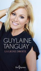 Title: La Ligne droite, Author: Guylaine Tanguay