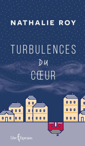 Title: Turbulences du cour, Author: Nathalie Roy