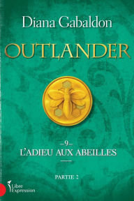 Title: Outlander, tome 9, partie 2: L'Adieu aux abeilles, Author: Diana Gabaldon