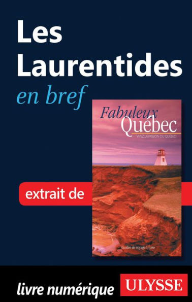 Les Laurentides en bref