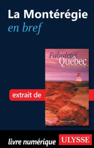 Title: La Montérégie en bref, Author: Collectif