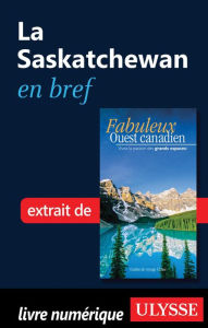 Title: La Saskatchewan en bref, Author: Collectif