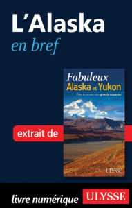 Title: L'Alaska en bref, Author: Annie Savoie