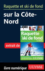 Raquette et ski de fond sur la Côte-Nord