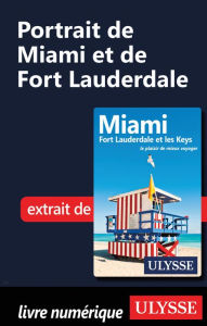 Title: Portrait de Miami et de Fort Lauderdale, Author: Alain Legault